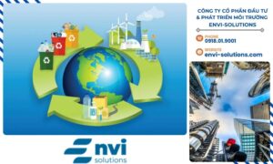 CÔNG TY CỔ PHẦN ĐẦU TƯ & PHÁT TRIỂN MÔI TRƯỜNG ENVI-SOLUTIONS cam kết đồng hành cùng cộng đồng trong các giải pháp bảo vệ môi trường, giảm phát thải CO2
