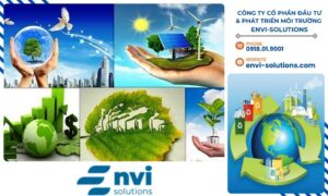CÔNG TY CỔ PHẦN ĐẦU TƯ & PHÁT TRIỂN MÔI TRƯỜNG ENVI-SOLUTIONS là đơn vị tiên phong trong việc cung cấp các giải pháp công nghệ giúp doanh nghiệp thực hiện mục tiêu giảm phát thải.