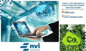 CÔNG TY CỔ PHẦN ĐẦU TƯ & PHÁT TRIỂN MÔI TRƯỜNG ENVI-SOLUTIONS cam kết đồng hành cùng doanh nghiệp trong việc triển khai các giải pháp công nghệ tiên tiến