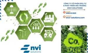 CÔNG TY CỔ PHẦN ĐẦU TƯ & PHÁT TRIỂN MÔI TRƯỜNG ENVI-SOLUTIONS luôn sẵn sàng hỗ trợ các doanh nghiệp trong việc giảm phát thải CO2 và bảo vệ môi trường.