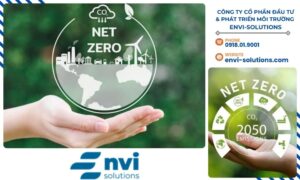 Để được tư vấn chi tiết về giảm phát thải, vui lòng liên hệ CÔNG TY CỔ PHẦN ĐẦU TƯ & PHÁT TRIỂN MÔI TRƯỜNG ENVI-SOLUTIONS.