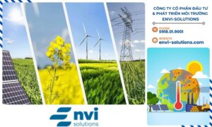 CÔNG TY CỔ PHẦN ĐẦU TƯ & PHÁT TRIỂN MÔI TRƯỜNG ENVI-SOLUTIONS là đơn vị tiên phong trong việc cung cấp các giải pháp công nghệ giúp doanh nghiệp thực hiện mục tiêu giảm phát thải.