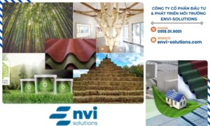 Nếu bạn đang tìm kiếm giải pháp vật liệu bền vững, hãy liên hệ ngay với CÔNG TY CỔ PHẦN ĐẦU TƯ & PHÁT TRIỂN MÔI TRƯỜNG ENVI-SOLUTIONS